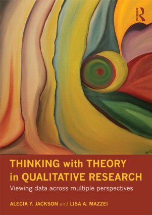 Thinking with Theory in Qualitative Research