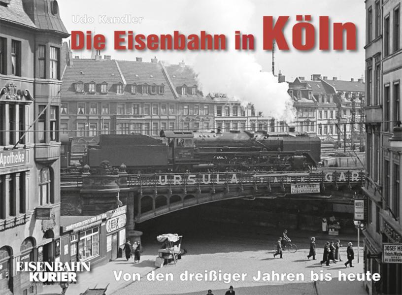 Die Eisenbahn in Köln