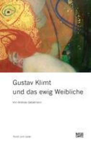 Gustav Klimt und das ewig Weibliche