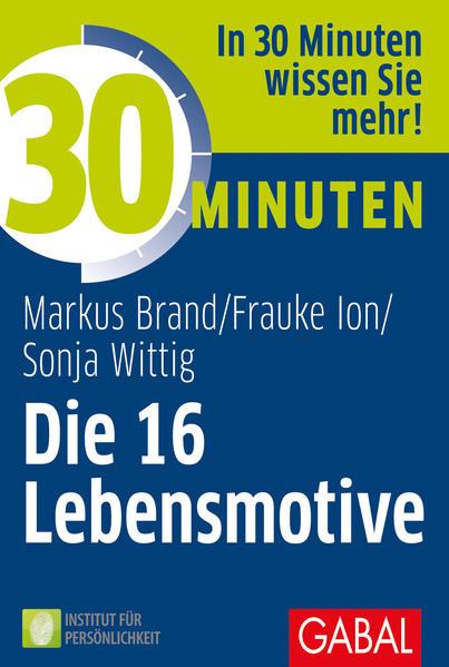 30 Minuten Die 16 Lebensmotive