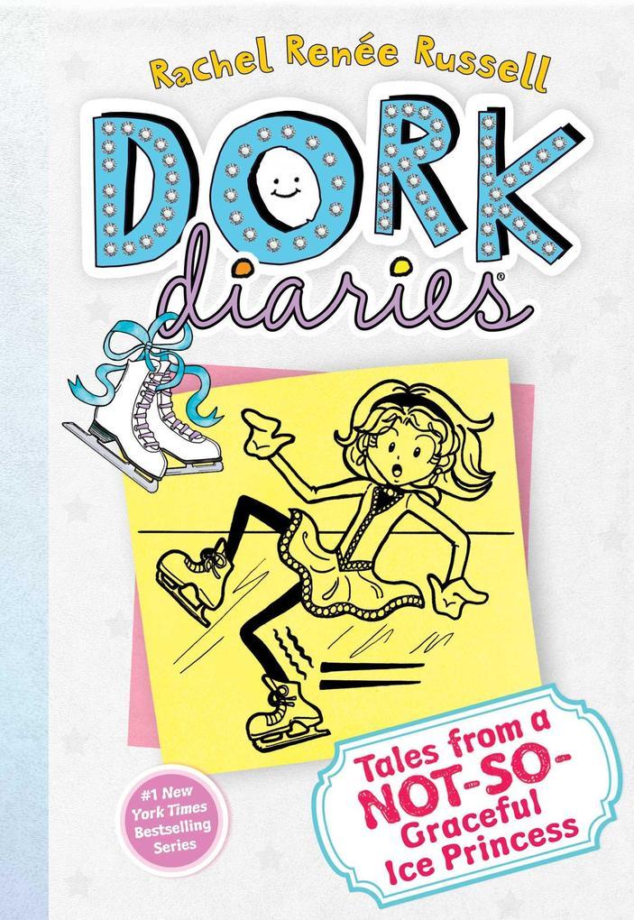 Dork Diaries 04. Tales from a Not-So-Graceful Ice Princess