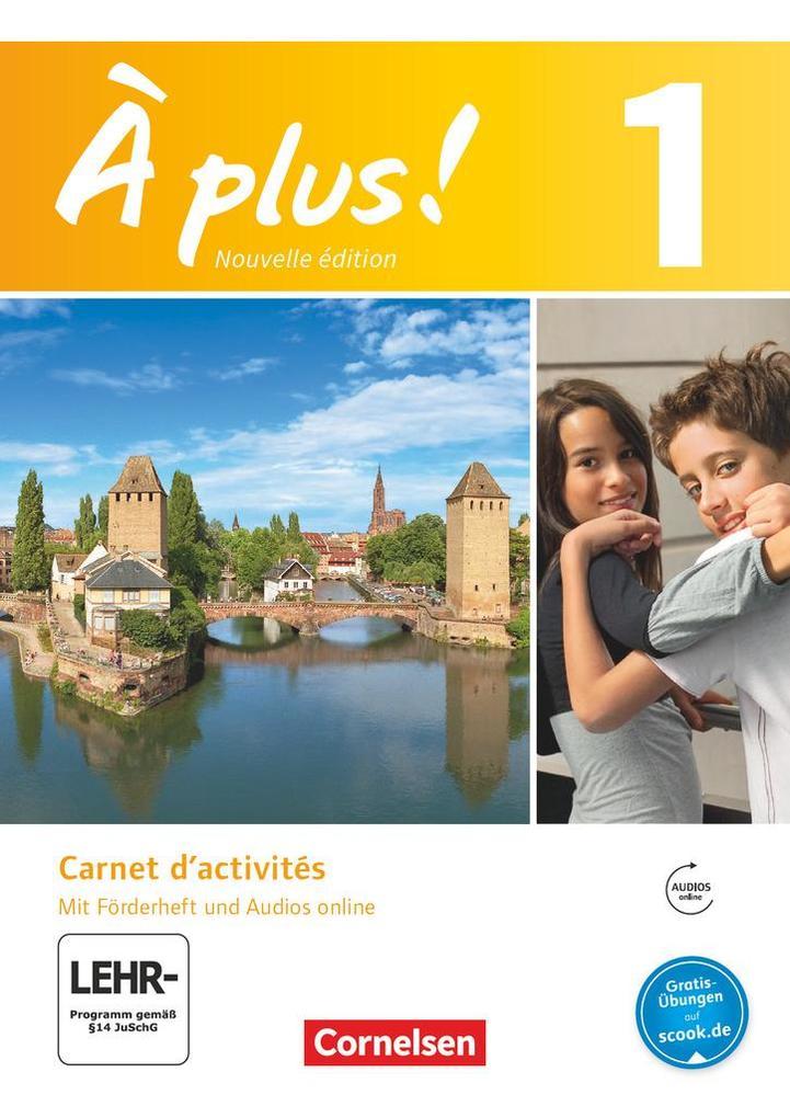 À plus! Nouvelle édition. Band 1. Carnet d'activités mit Audios online