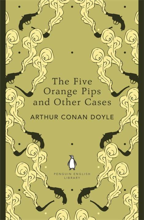 The Five Orange Pips and Other Cases. Penguin English Library Edition