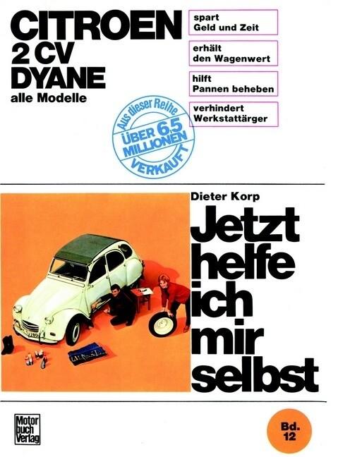 Citroën 2 CV Dyane, alle Modelle bis Sept. 1990