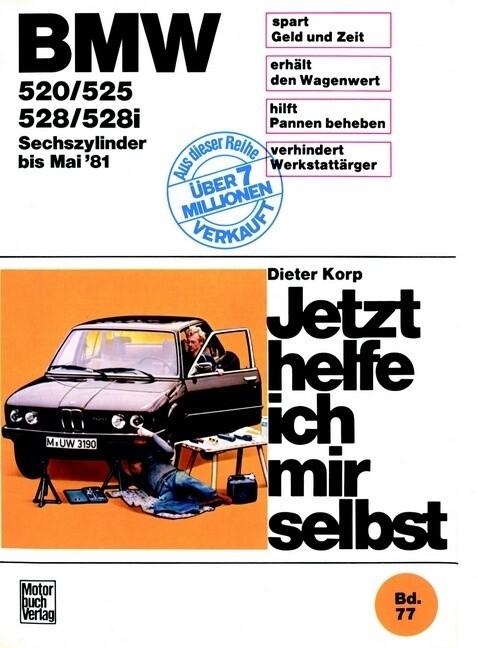 BMW 520, 525, 528, 528i (Sechszylinder bis Mai '81)