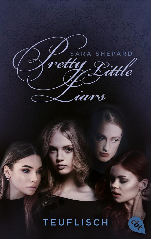 Pretty Little Liars 05 - Teuflisch