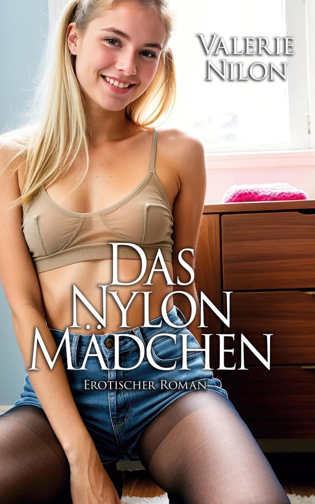 Das Nylon-Mädchen 1 - Erotischer Roman