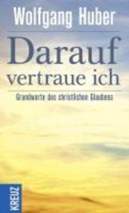 Darauf vertraue ich