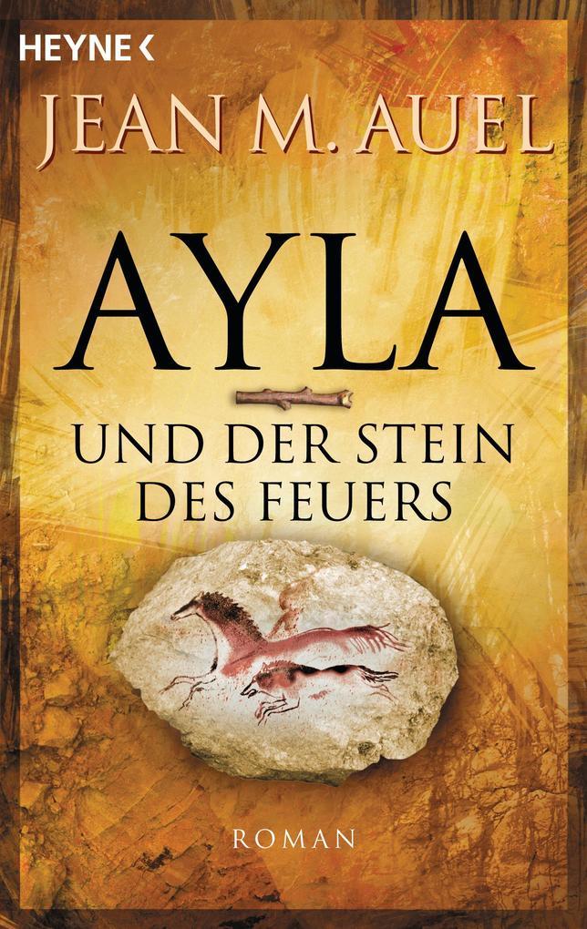 Ayla und der Stein des Feuers