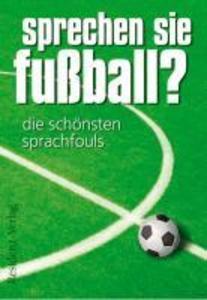 Sprechen Sie Fußball? Band I