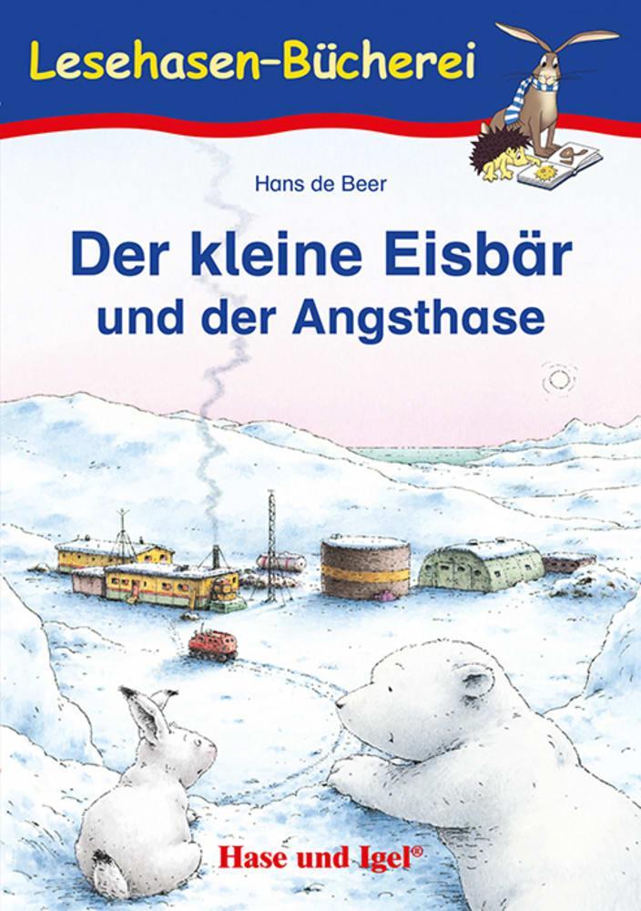 Der kleine Eisbär und der Angsthase. Schulausgabe