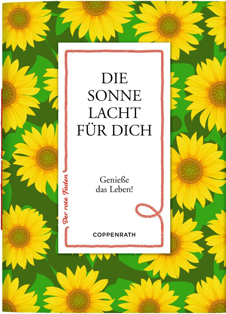 Der rote Faden No.26: Die Sonne lacht für dich