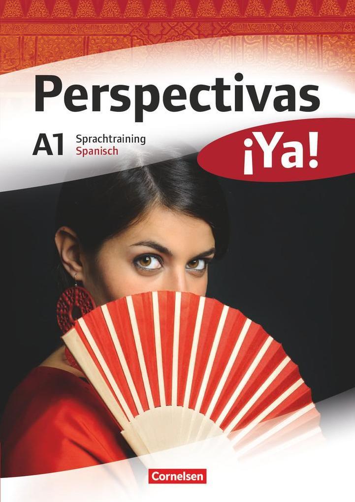 Perspectivas ¡Ya! A1. Sprachtraining