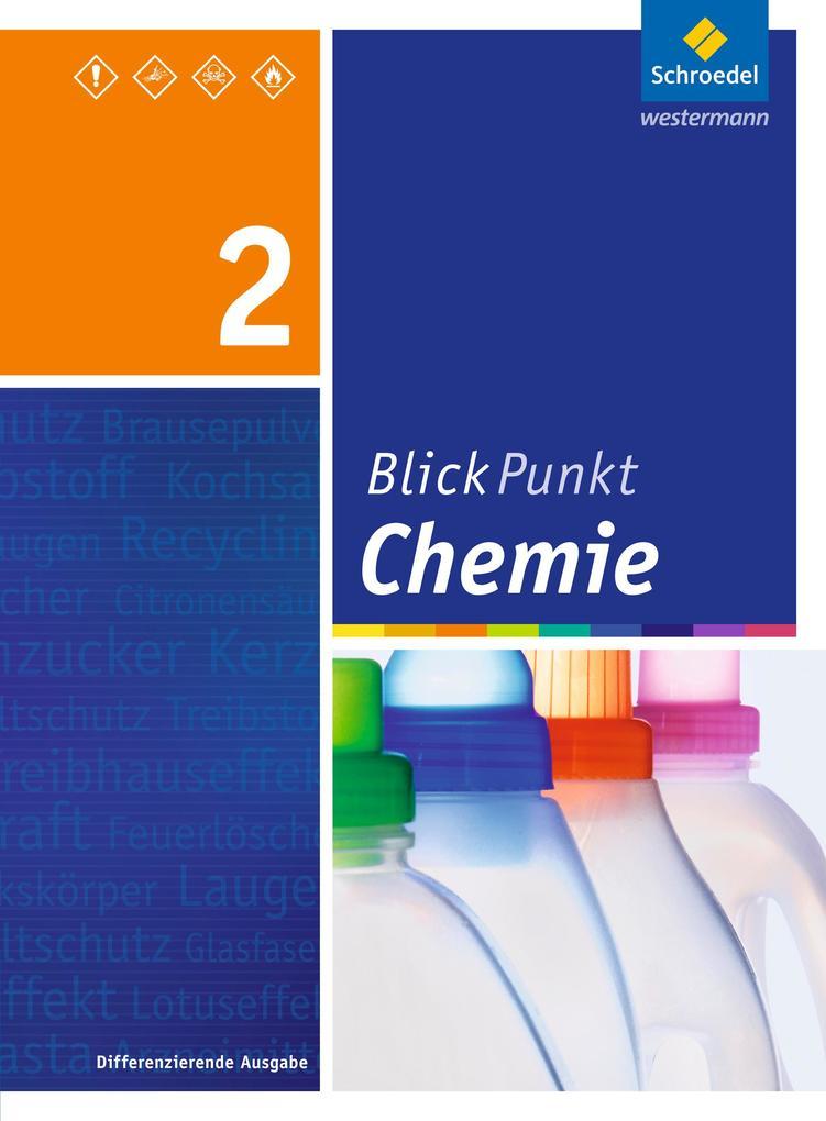 Blickpunkt Chemie 2. Schulbuch. Realschule. Nordrhein-Westfalen