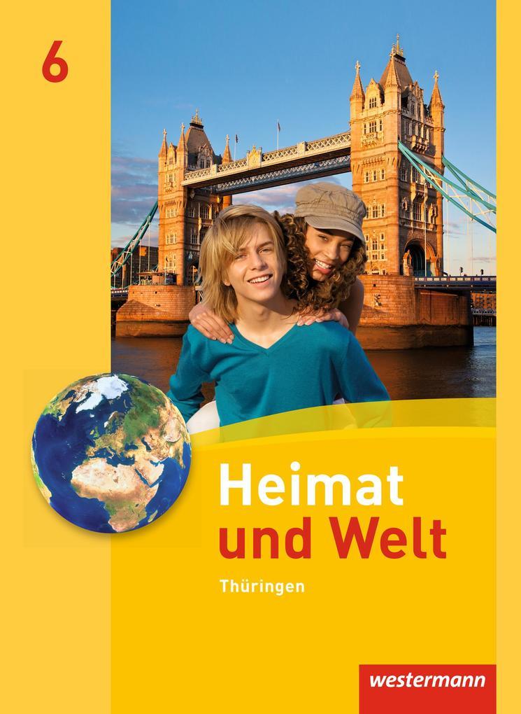 Heimat und Welt 6. Schulbuch. Thüringen