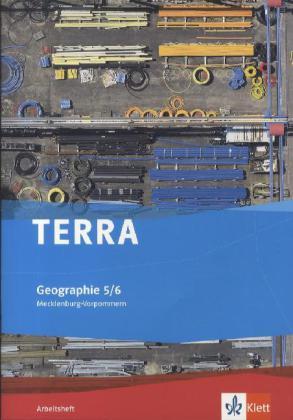 TERRA Geographie für Mecklenburg-Vorpommern - Ausgabe für die Orientierungsstufe. Arbeitsheft 5./6. Klasse