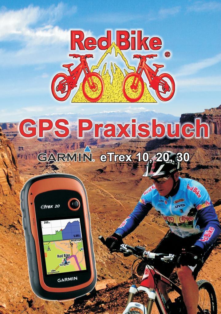 GPS Praxisbuch Garmin eTrex 10, 20, 30