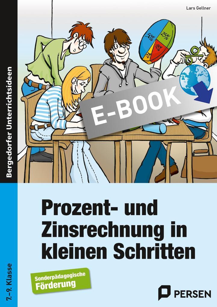 Prozent - und Zinsrechnung in kleinen Schritten