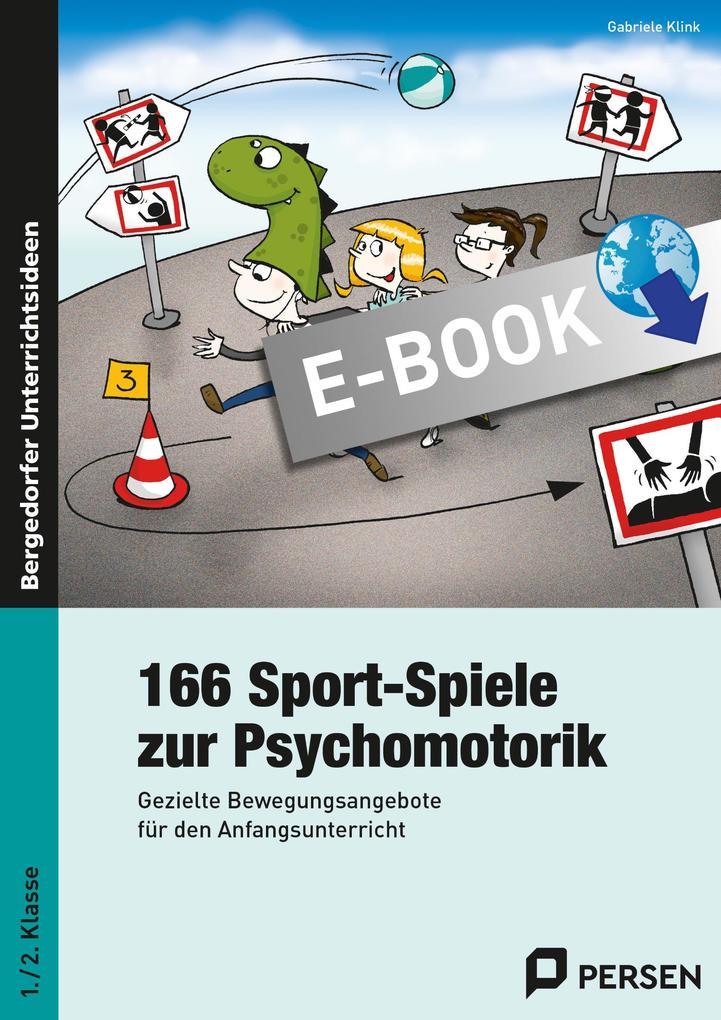 166 Sport-Spiele zur Psychomotorik