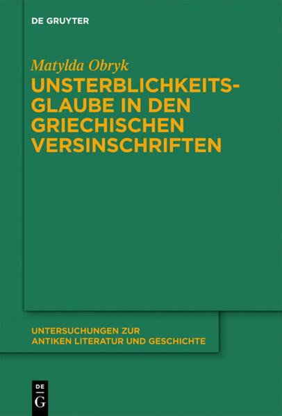 Unsterblichkeitsglaube in den griechischen Versinschriften