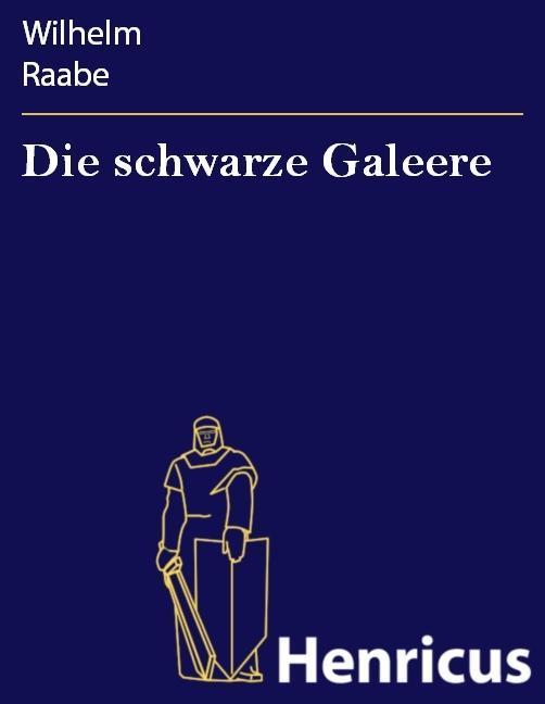 Die schwarze Galeere