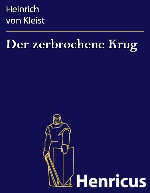 Der zerbrochene Krug