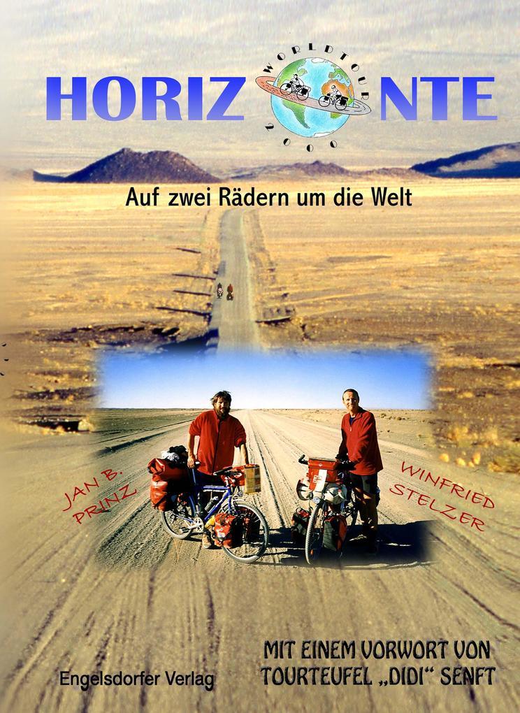 Horizonte. Auf zwei Rädern um die Welt