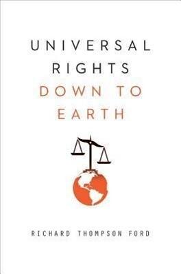 Universal Rights Down to Earth