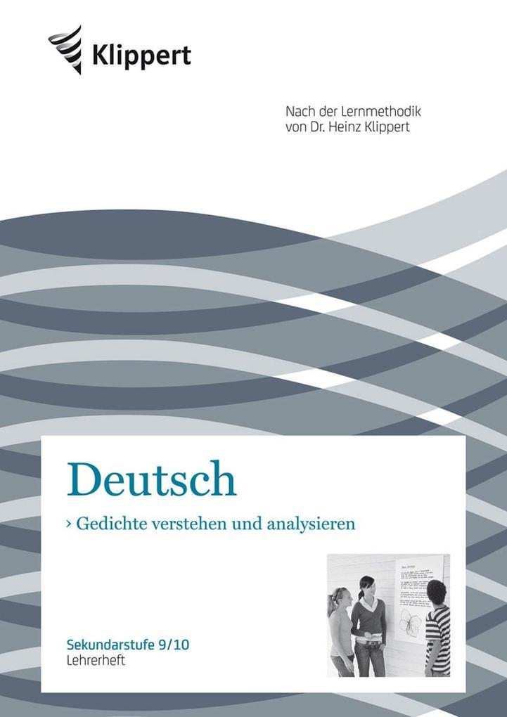 Gedichte verstehen und analysieren. Lehrerheft. (9 und 10. Klasse)