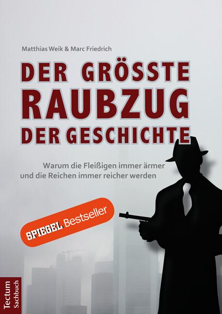 Der größte Raubzug der Geschichte