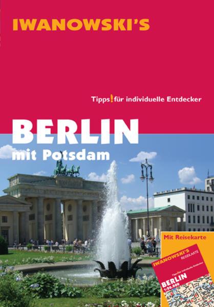 Berlin mit Potsdam - Reiseführer von Iwanowski