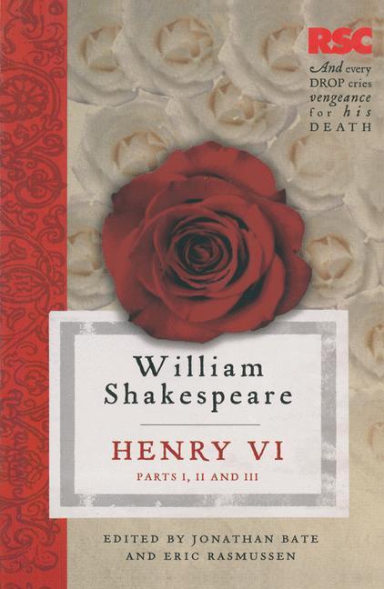 Henry VI, Parts I, II and III