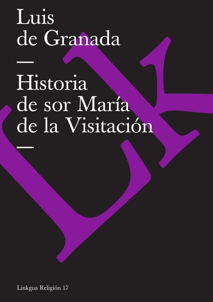 Historia de sor María de la Visitación