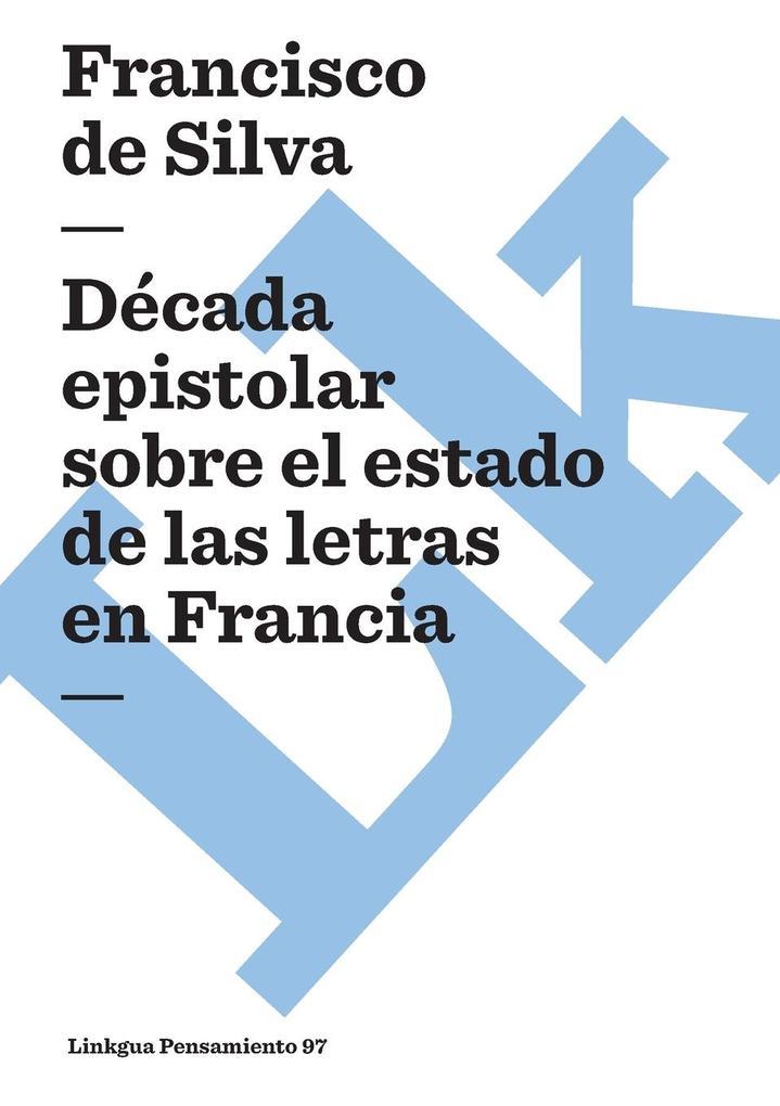 Década epistolar sobre el estado de las letras en Francia