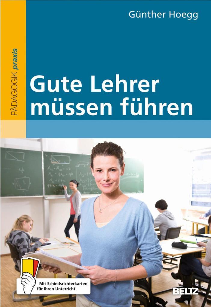 Gute Lehrer müssen führen