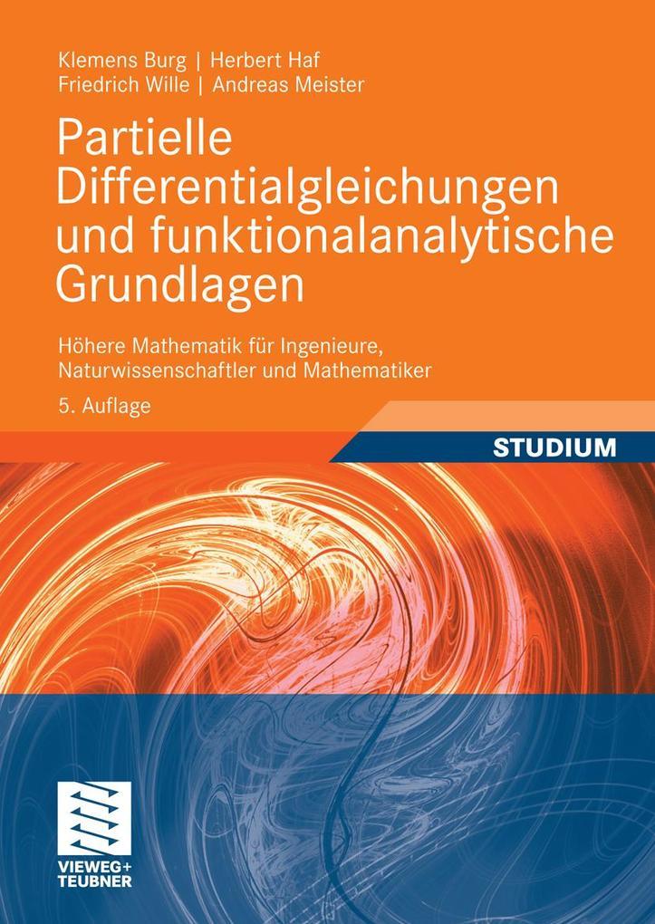 Partielle Differentialgleichungen und funktionalanalytische Grundlagen