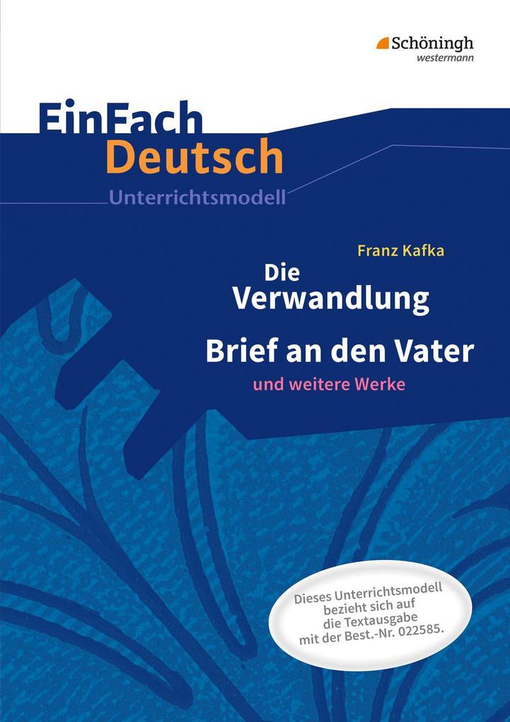 Die Verwandlung. EinFach Deutsch Unterrichtsmodelle