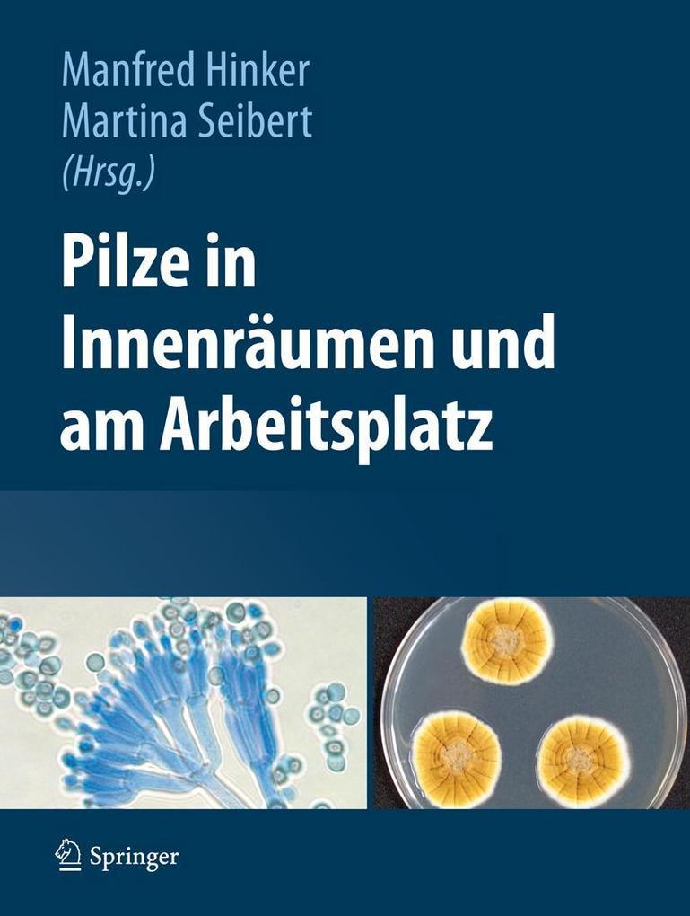 Pilze in Innenräumen und am Arbeitsplatz