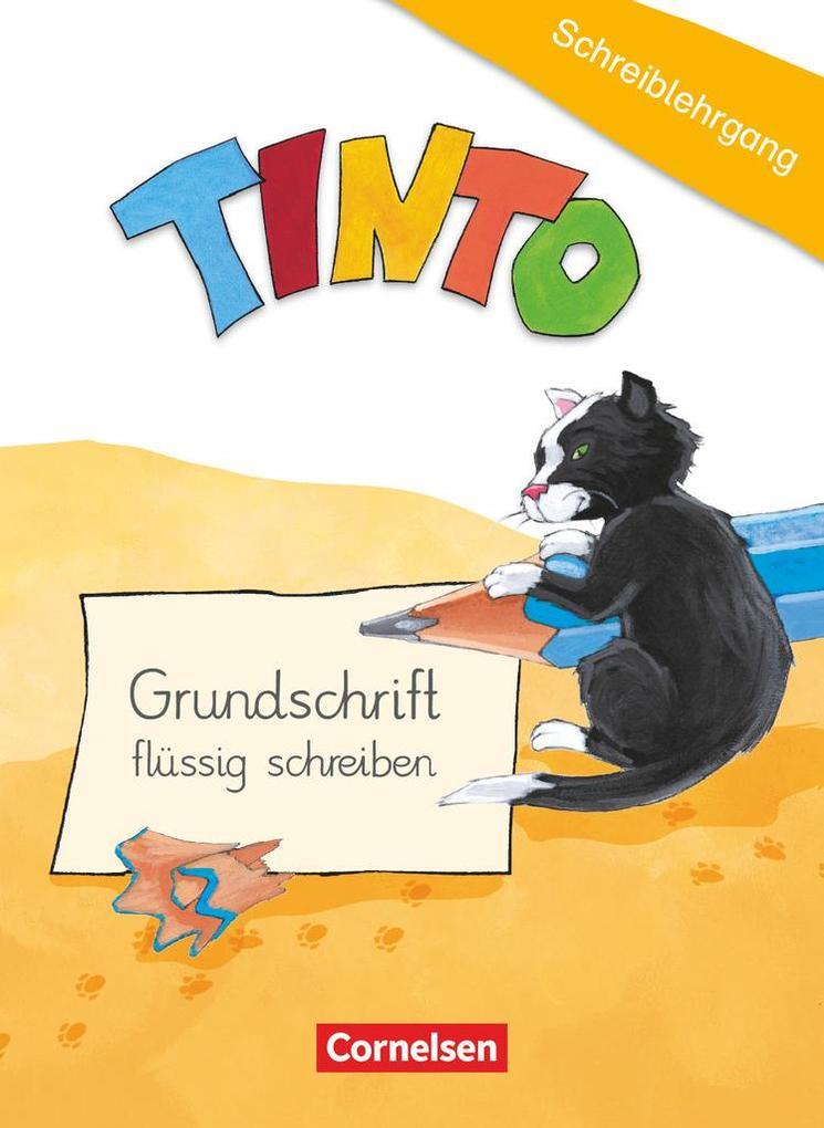 TINTO 1 und 2. 1./2. Schuljahr - Schreiblehrgang in Grundschrift