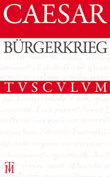 Bürgerkrieg / De bello civili. Bellum Civile