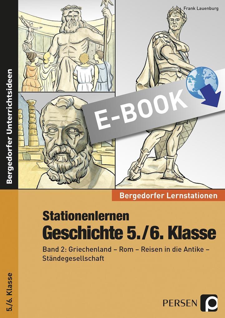 Stationenlernen Geschichte 5./6. Klasse - Band 2