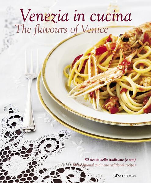 Venezia in Cucina/The Flavours of Venice