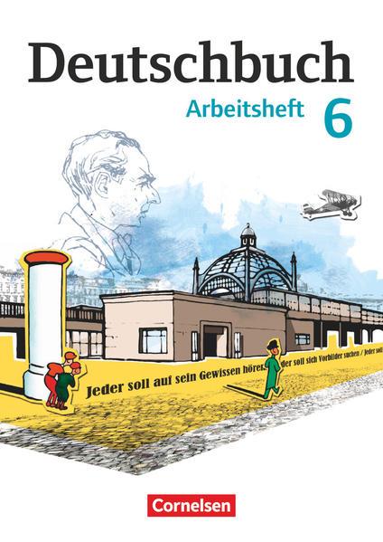 Deutschbuch 6. Schuljahr. Arbeitsheft mit Lösungen. Gymnasium Östliche Bundesländer und Berlin