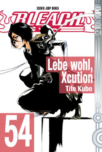 Bleach - Lebewohl Xcution