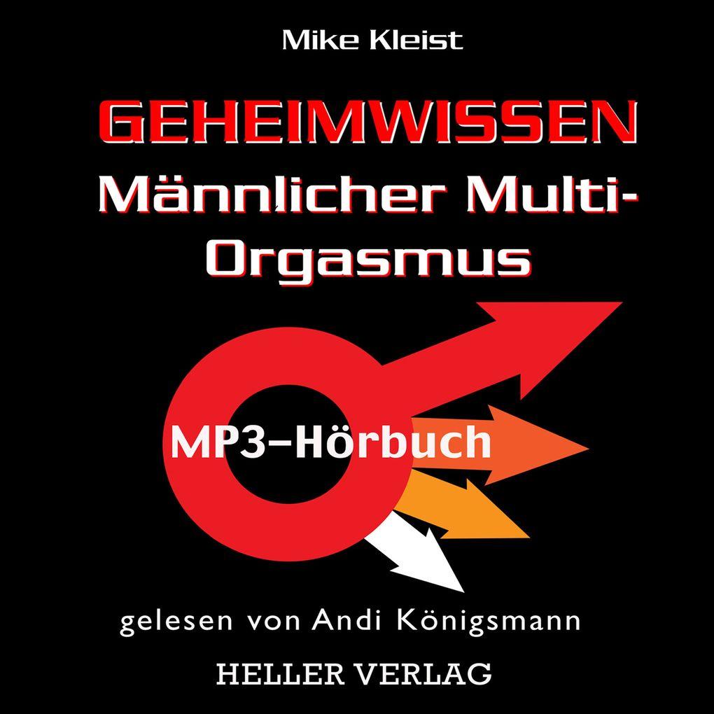 Geheimwissen Männlicher Multi-Orgasmus