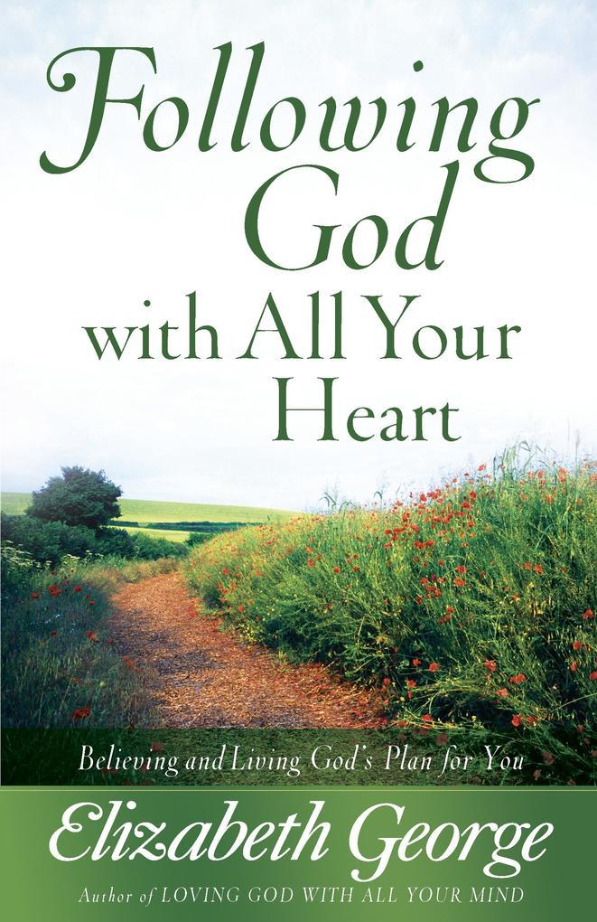 Following God with All Your Heart