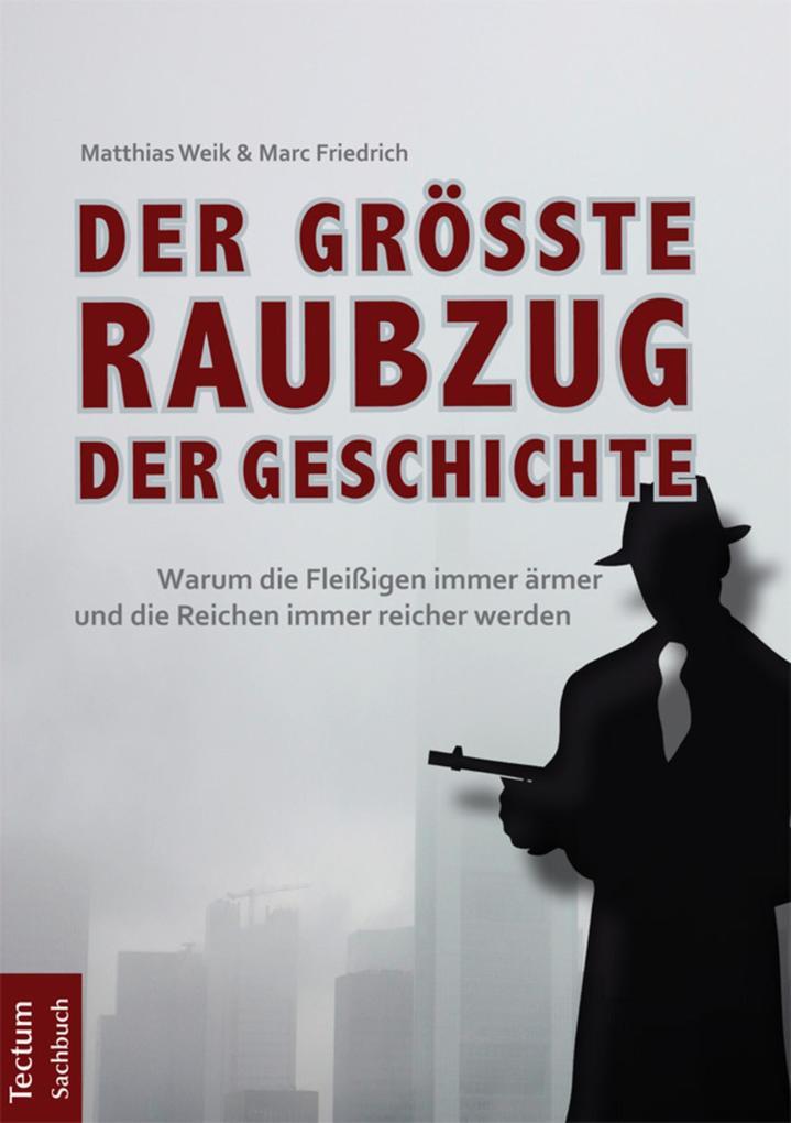 Der größte Raubzug der Geschichte