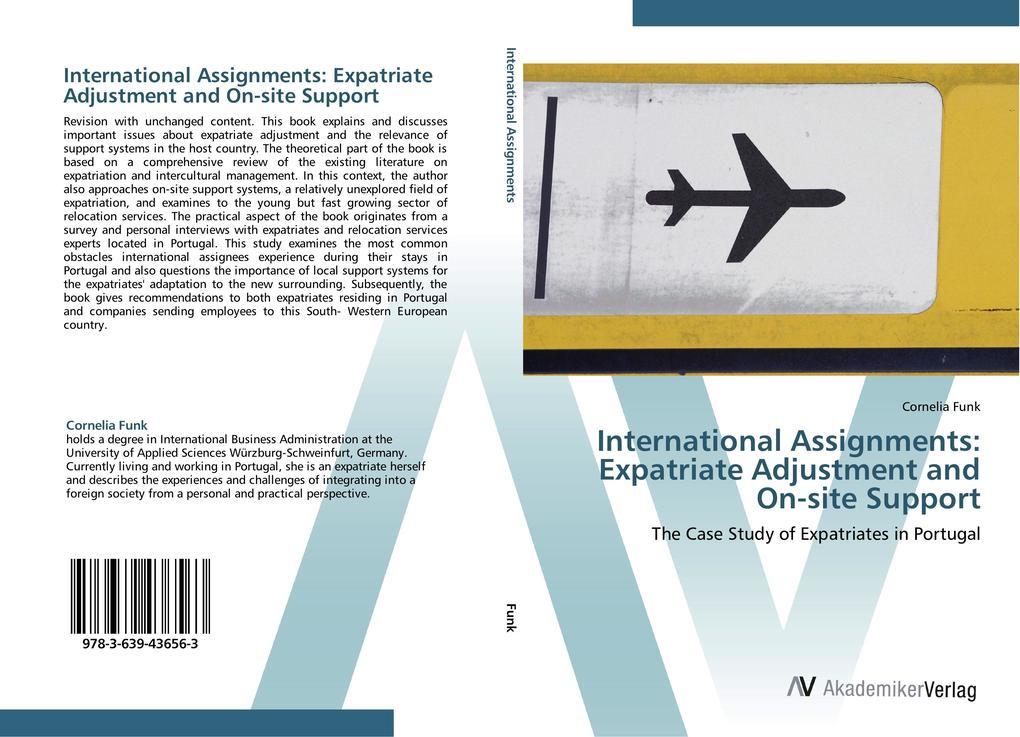 International Assignments: Expatriate Adjustment and On-site Support