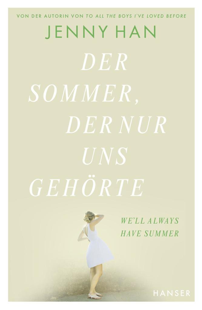 Der Sommer, der nur uns gehörte