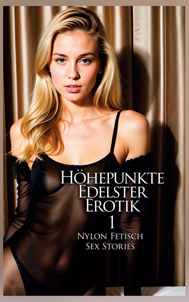 Höhepunkte Edelster Erotik - Vol. 1